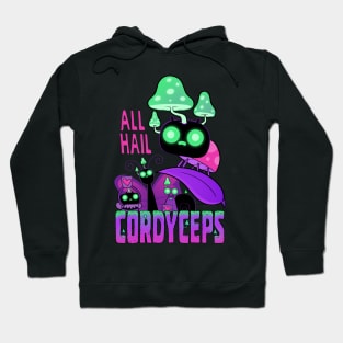 Hail Cordyceps Hoodie